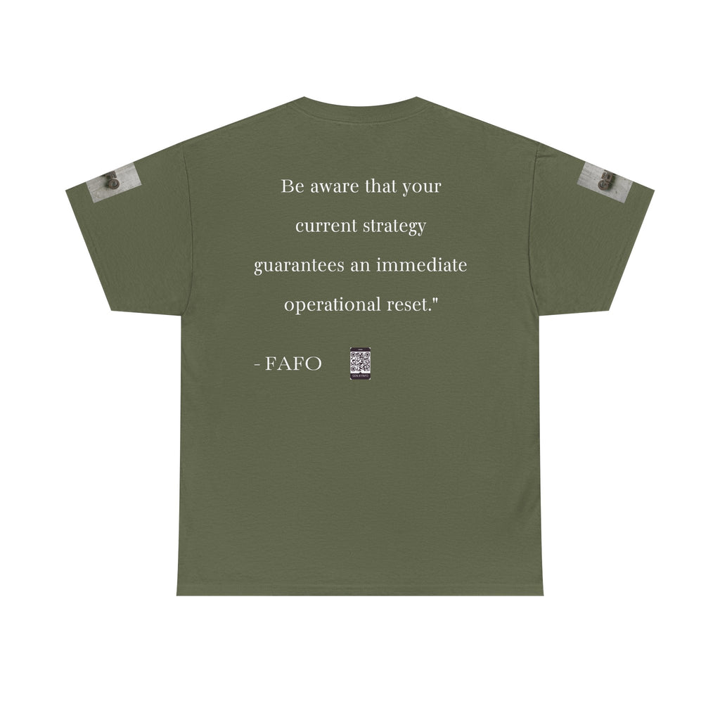 #GXF-025a "Be aware that your current strategy guarantees an immediate operational reset."