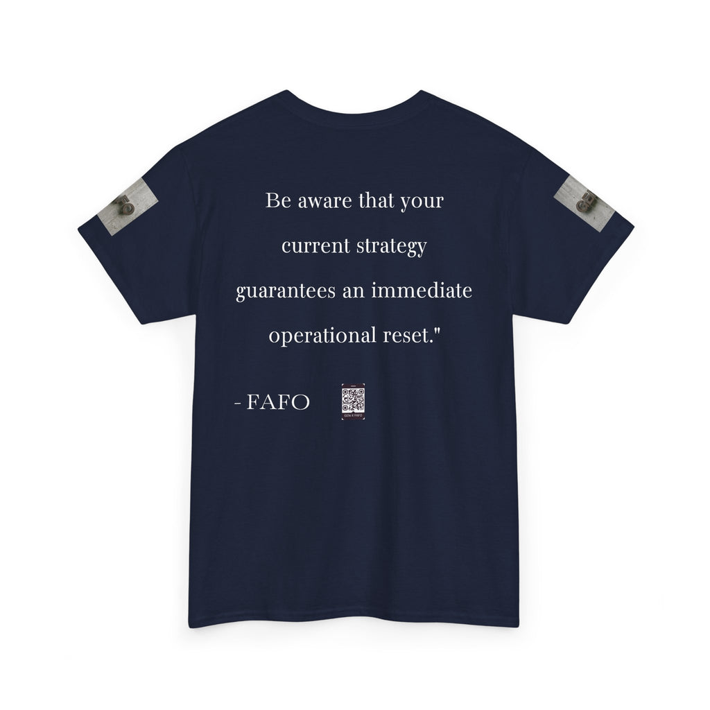 #GXF-025a "Be aware that your current strategy guarantees an immediate operational reset."