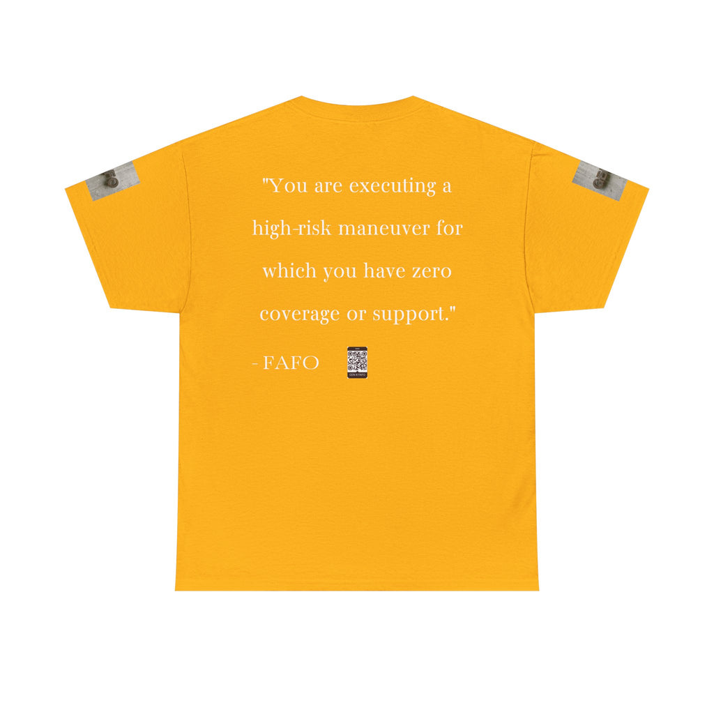 #GXF-023a "You are executing a high-risk maneuver for which you have zero coverage or support."