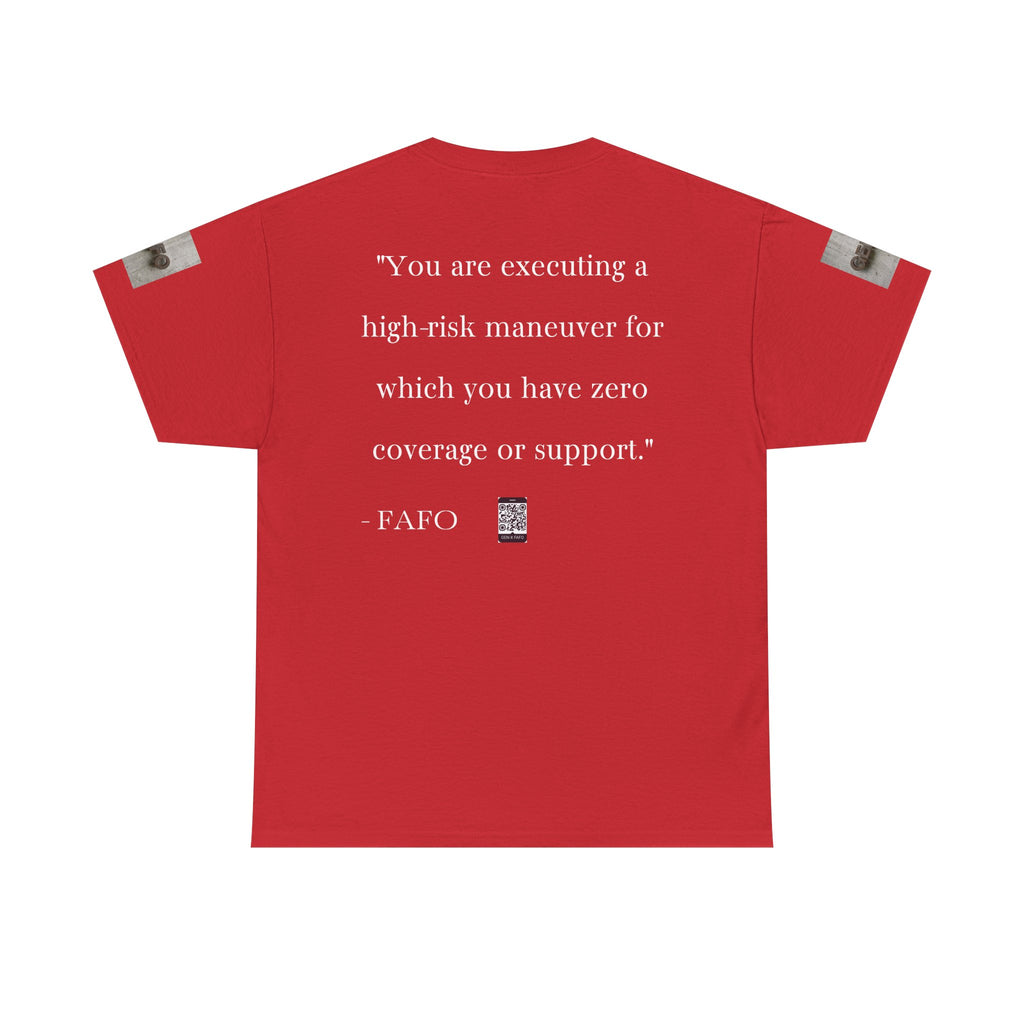 #GXF-023a "You are executing a high-risk maneuver for which you have zero coverage or support."