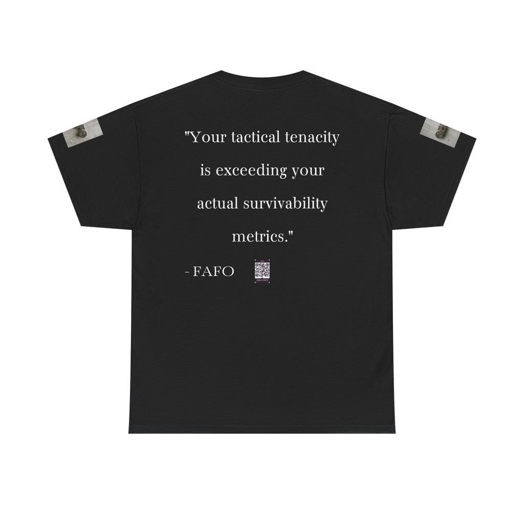 #GXFU-021a "Your tactical tenacity is exceeding your actual survivability metrics."